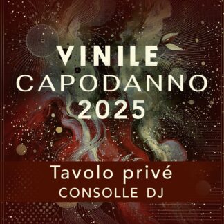 Tavolo prive consolle Dj | Capodanno 2025